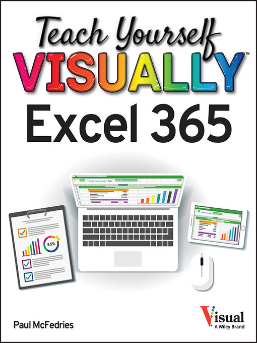 Title details for Teach Yourself VISUALLY Excel 365 by Paul McFedries - Available